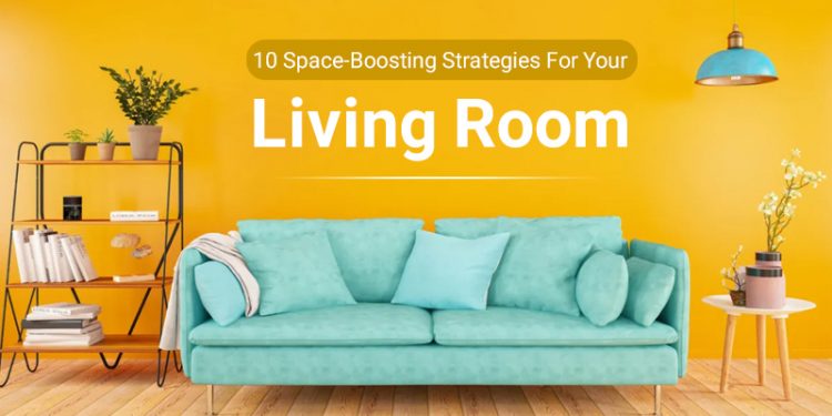 10 Space-Boosting Strategies For Your Living Room