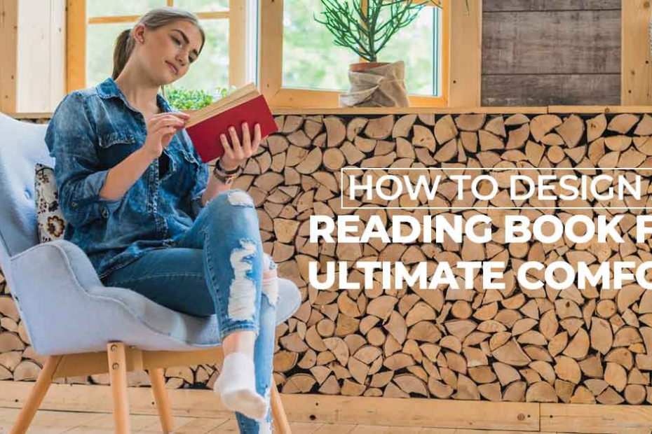 How to Design a Reading Nook for Ultimate Comfort